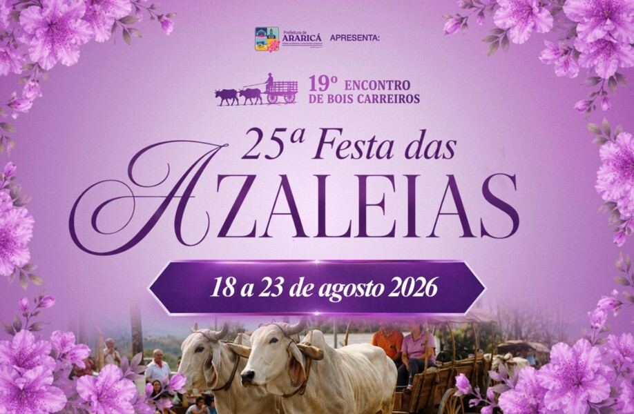 Lançada oficialmente a programação da 25ª Festa das Azaleias e 19º Encontro de Bois Carreiros - Clique no aviso para conferir a programação completa